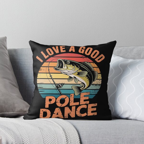 Item preview, I Love A Good Pole Dance Fishing Fishing Humor  designed and sold by FadeOfThrone.
