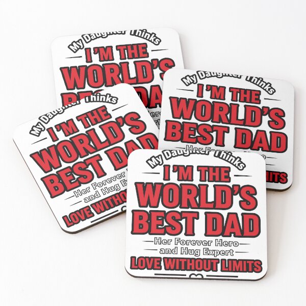 Item preview, My Daughter Thinks I'm the World's Best Dad designed and sold by Dxvect.
