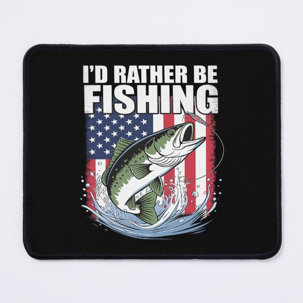 Item preview, I'd Rather Be Fishing Fish Fan Fisherman Humor Bass Fishing  designed and sold by MarryIsMonth.