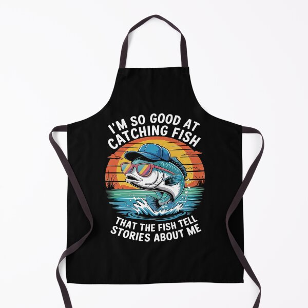 Item preview, I'm So Good At Catching Fish That Fish Tell Stories About Me1 designed and sold by FadeOfThrone.