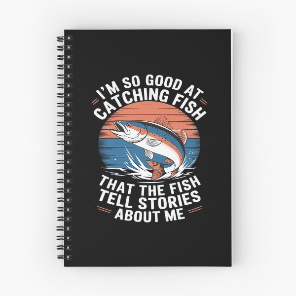 Item preview, I'm So Good At Catching Fish That Fish Tell Stories About Me  designed and sold by MarryIsMonth.