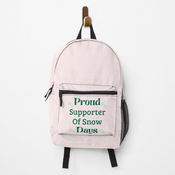 Item preview, Proud Supporter of Snow Days Quote designed and sold by Inkworksbyshery.