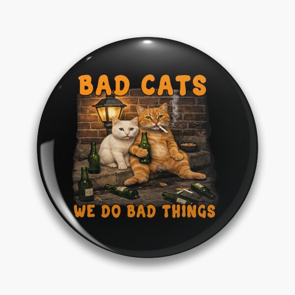 Item preview, Bad Cats We Do Bad Things Funny Drinking designed and sold by TeeARTHY.