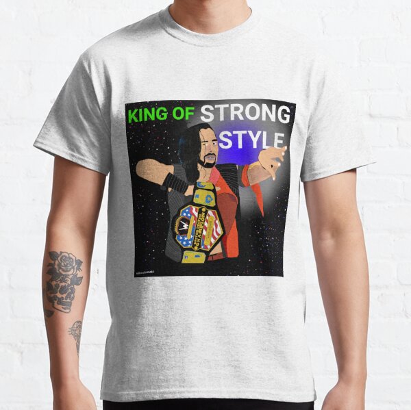 King Of Strong Style T Shirts Redbubble