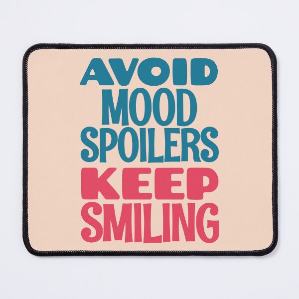 Item preview, Avoid mood spoilers keep smiling designed and sold by Innet.
