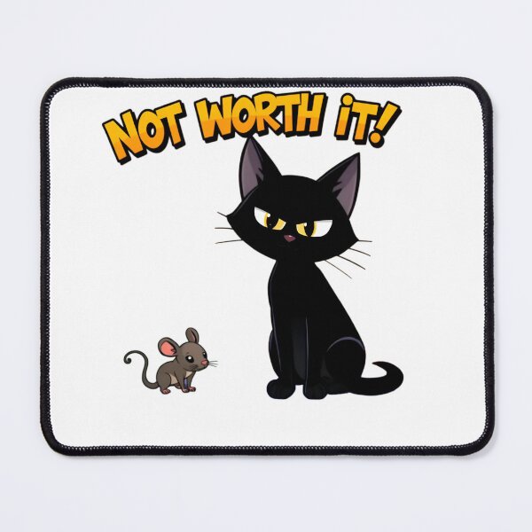 Item preview, Grumpy Black Cat Not Worth It designed and sold by LowBattery Social Club.