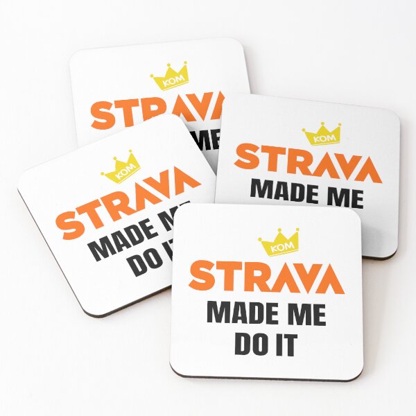 Item preview, Strava Made Me Do It KOM Cycling Motivation designed and sold by BMLprint ⭐⭐⭐⭐⭐.