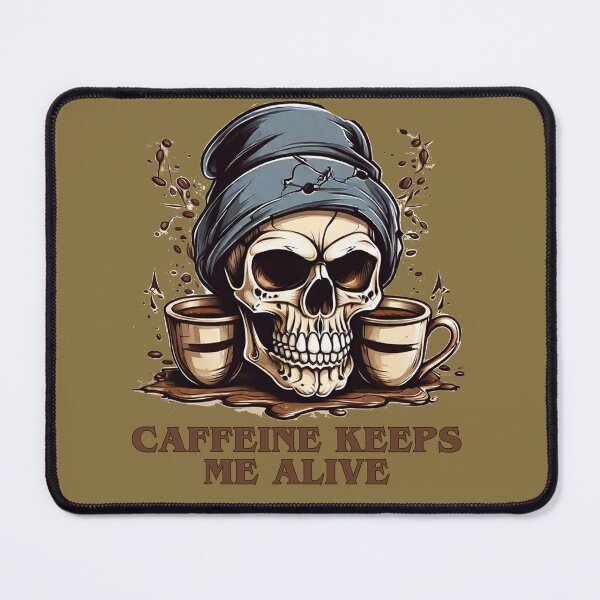 Item preview, Fueled by Caffeine-Caffeine Keeps Me Alive designed and sold by Szpaku desart .