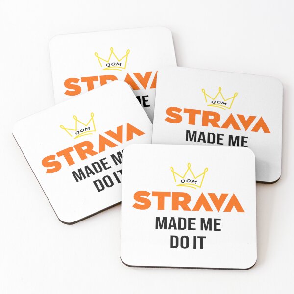 Item preview, Strava Made Me Do It QOM Cycling Motivation designed and sold by BMLprint ⭐⭐⭐⭐⭐.