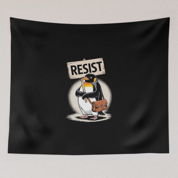 Item preview, Resist Penguin Activism  designed and sold by SyntaxClaw.
