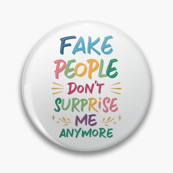 Item preview, Fake people don't surprise me anymore designed and sold by nimmitrends.
