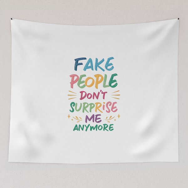 Item preview, Fake people don't surprise me anymore designed and sold by nimmitrends.