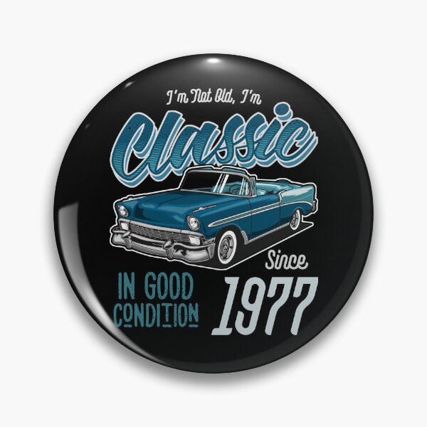 Item preview, I'm Not Old I'm Classic Car Vintage Born In 1977 designed and sold by JRRTs.