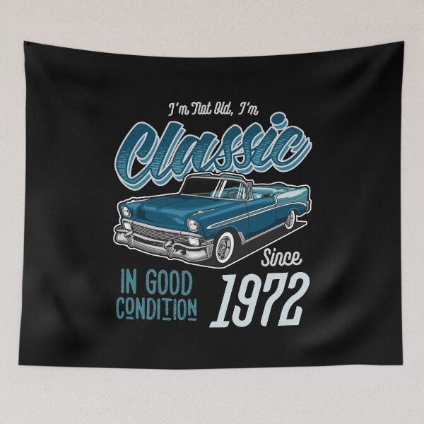 Item preview, I'm Not Old I'm Classic Car Vintage Born In 1972 designed and sold by JRRTs.
