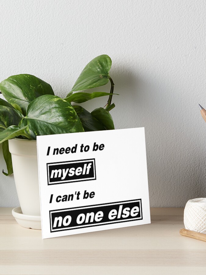 I need to be myself - Supersonic