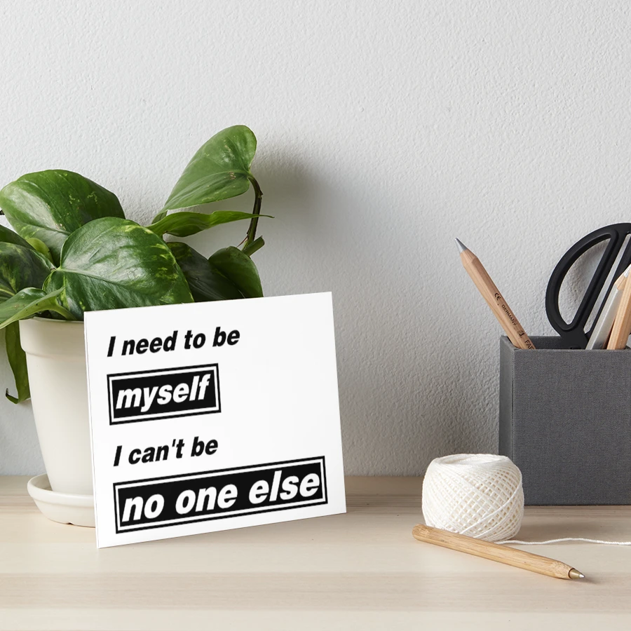 I need to be myself - Supersonic