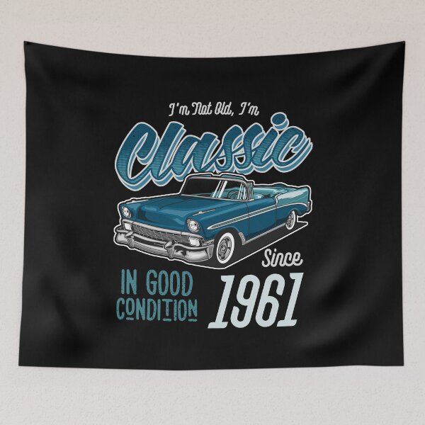 Item preview, I'm Not Old I'm Classic Car Vintage Born In 1961 designed and sold by JRRTs.