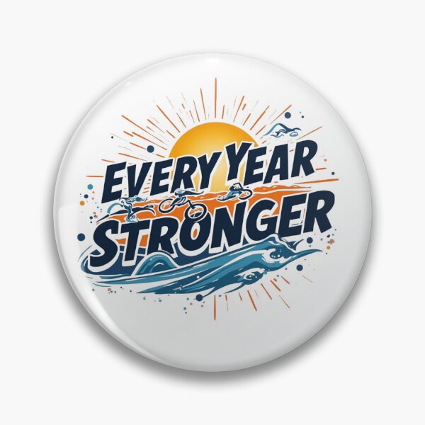 Item preview, Every Year Stronger Triathlon Motivation Design – Swim Bike Run Endurance Athlete Art designed and sold by Triathlongram.