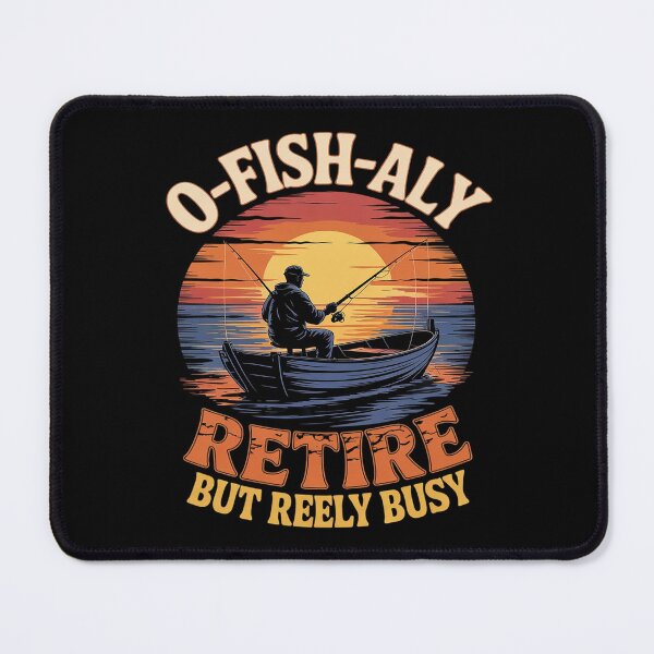 Item preview, O-Fish-Ally Retired Fisherman Retirement Fishing designed and sold by MarryIsMonth.