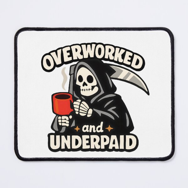 Item preview, Overworked and Underpaid Grim Reaper Coffee Design. designed and sold by BrewedInDarkness.