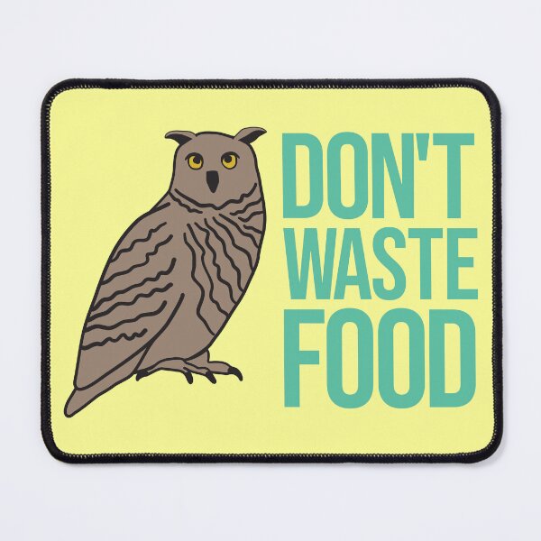 Item preview, Dont Waste Food owl design designed and sold by Innet.
