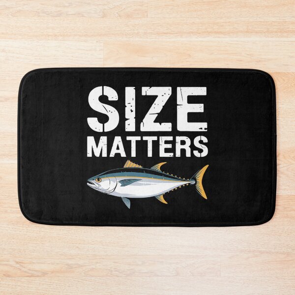 Item preview, Size Fish Matters Tuna Fishing Humor designed and sold by MarryIsMonth.