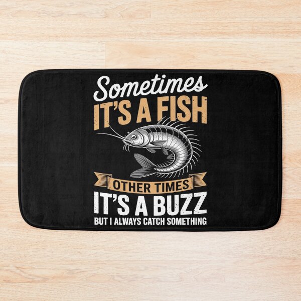 Item preview, Sometimes it's a Fish -  Fishing & Angler Joke  designed and sold by MarryIsMonth.