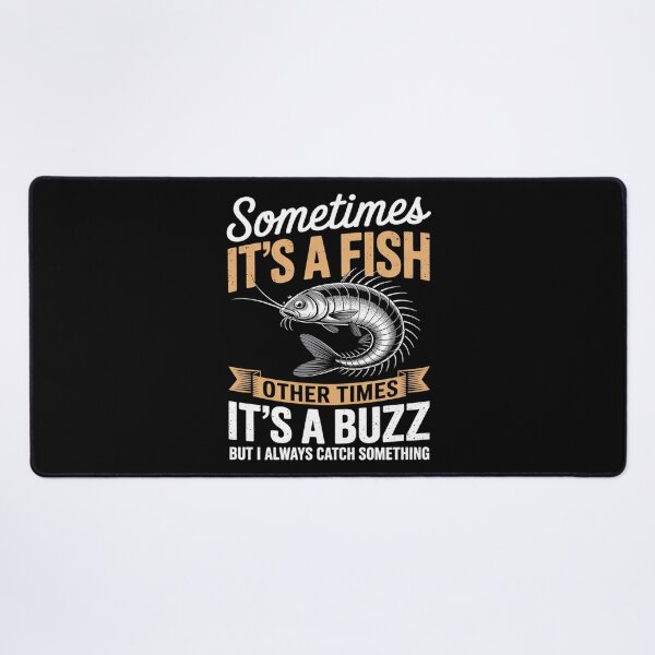 Item preview, Sometimes it's a Fish - Fishing & Angler Joke designed and sold by MarryIsMonth.