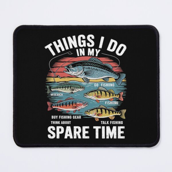 Item preview, Things I Do In My Spare Time designed and sold by FadeOfThrone.