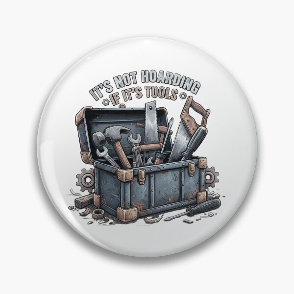 Item preview, It's not Hoarding if it's tools designed and sold by LaurannaDesign.