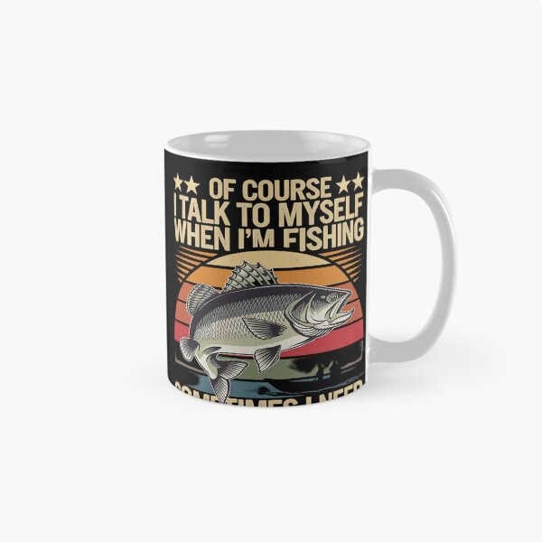 Item preview, Yes I Talk To Myself When Fishing Need Expert Advice  designed and sold by MarryIsMonth.