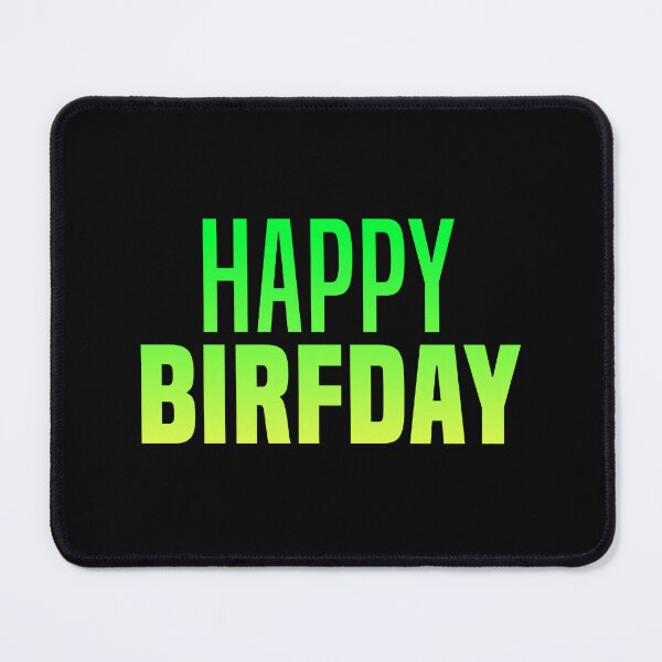 Item preview, Happy Birfday, Green Funny Slang Birthday  designed and sold by Memes N Lore .