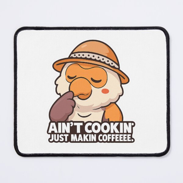 Item preview, Ain't Cookin' Just Making Coffee designed and sold by Koko The Proboscis Monkey.