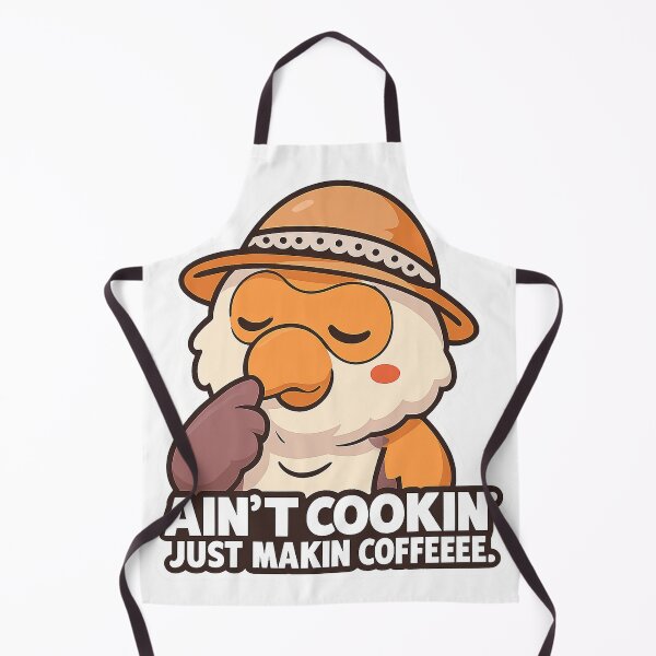 Item preview, Ain't Cookin' Just Making Coffee designed and sold by Koko The Proboscis Monkey.