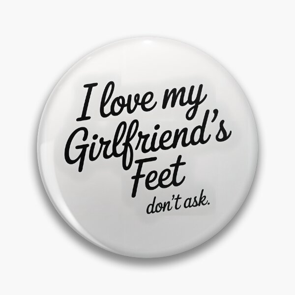 Item preview, I Love My Girlfriend’s Feet – Funny Statement Relationship Tee designed and sold by Viktorio Art Shop.