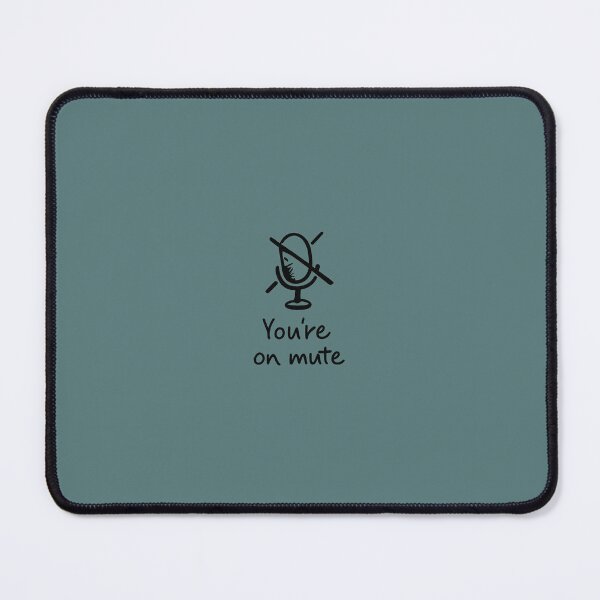 Item preview, Youre On Mute Funny Remote Work designed and sold by PennyThought.