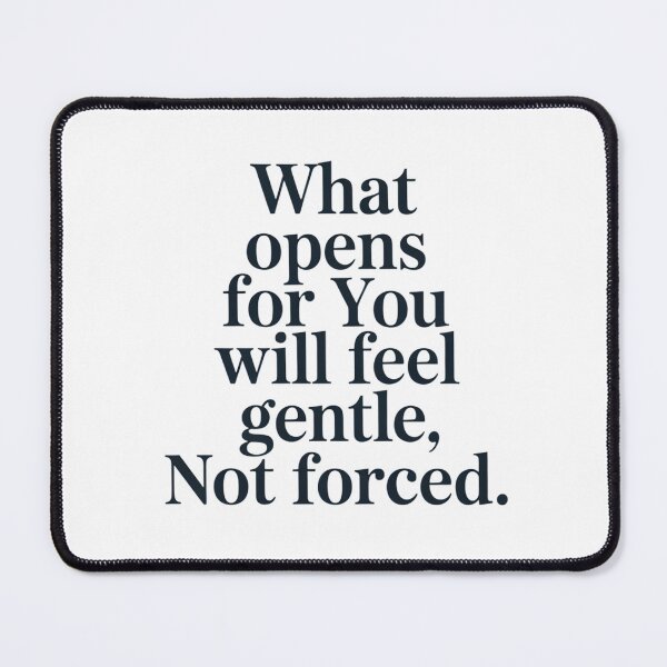 Item preview, Gentle Opening Quote Minimal Calm Inspirational designed and sold by clothesy7.
