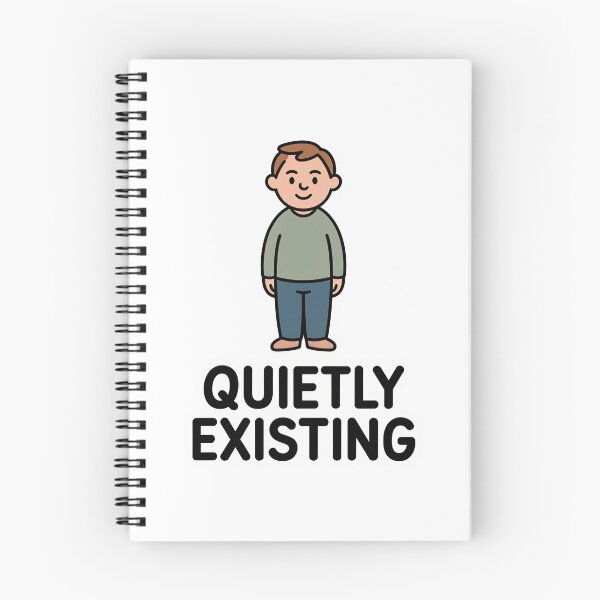 Item preview, Quietly Existing designed and sold by OddlyCalm.