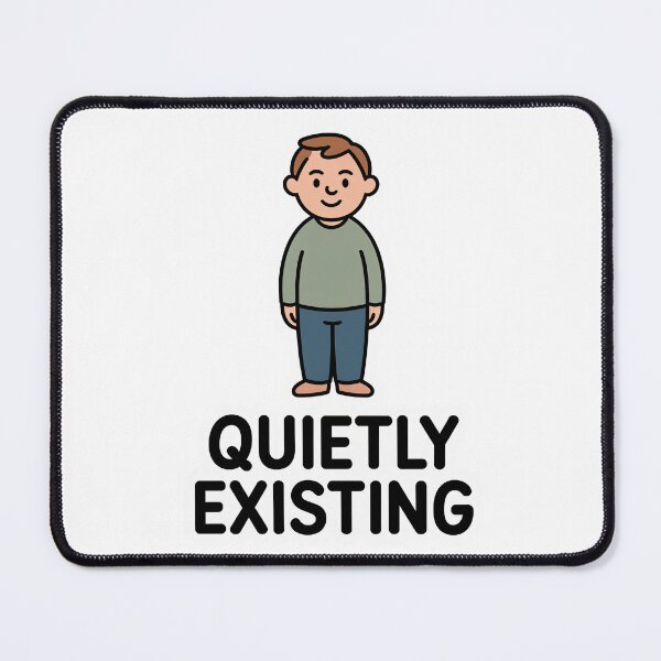 Item preview, Quietly Existing designed and sold by OddlyCalm.