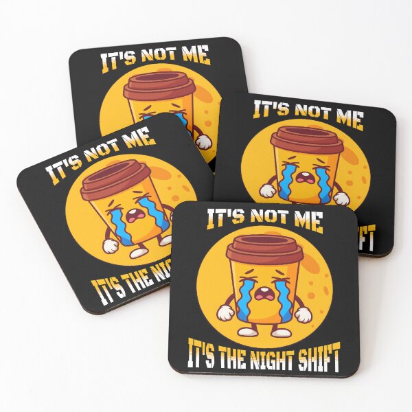 Item preview, It’s Not Me It’s the Night Shift – Funny Crying Coffee Night Worker Shirt Design designed and sold by Teeshart.
