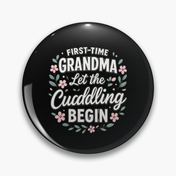 Item preview,  First Time Grandma Let The Cuddling Begin – New Grandma Floral designed and sold by w66aboo.