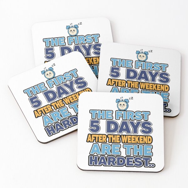 Item preview, The first 5 days after the weekend are the hardest designed and sold by Fuechse.