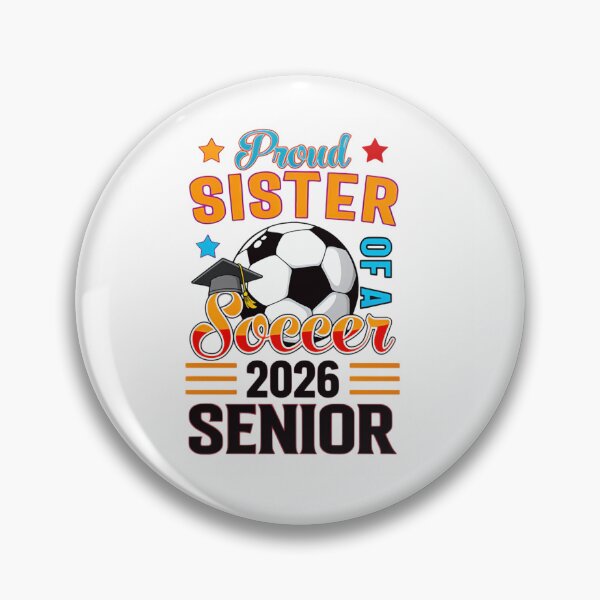 Item preview, Proud Sister Of A Soccer Senior 2026 designed and sold by HumansStuck12.
