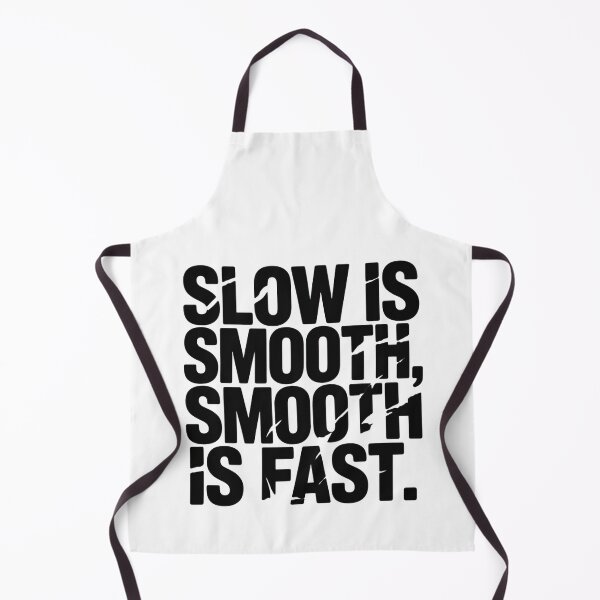 Item preview, Slow Is Smooth Smooth Is Fast Warrior Mindset Discipline Focus designed and sold by HumansStuck12.