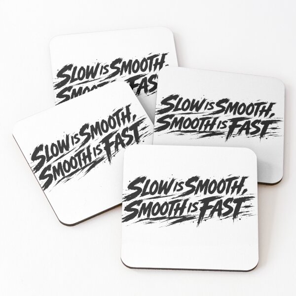 Item preview, Slow Is Smooth Smooth Is Fast Power Through Discipline designed and sold by HumansStuck12.