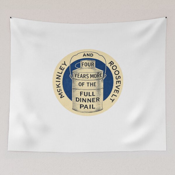 Item preview, McKinley Roosevelt 1900 Full Dinner Pail Campaign  designed and sold by The Junto Shop.