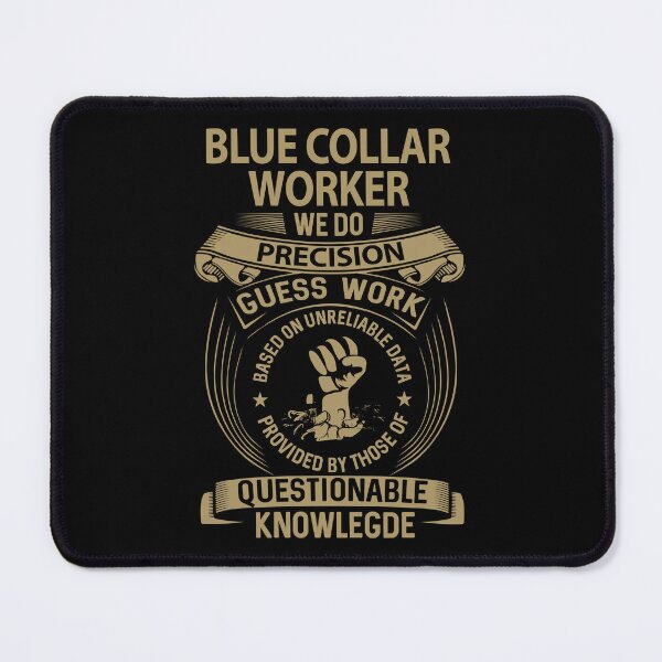 Item preview, Blue Collar Worker designed and sold by vanejamofedau.