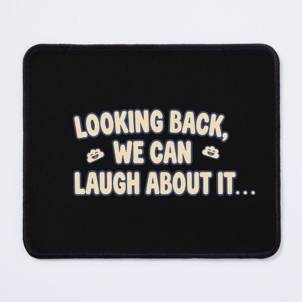 Item preview, Looking back, we can laugh about it... designed and sold by Fuechse.