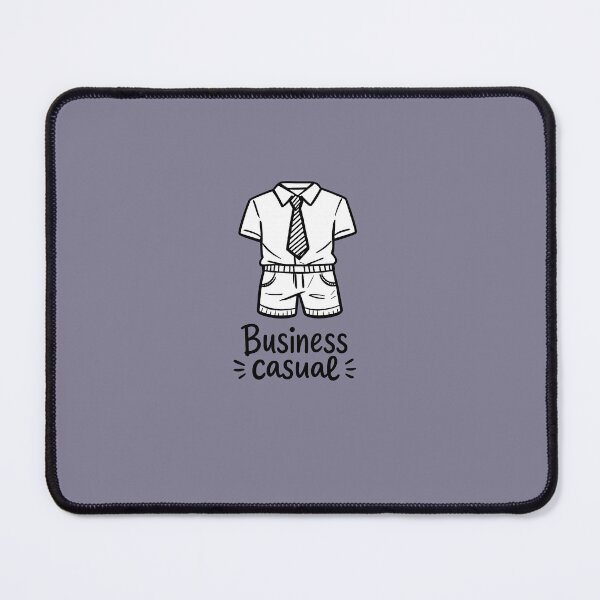 Item preview, Business Casual WFM designed and sold by PennyThought.