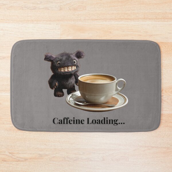 Item preview, Caffeine Loading – Funny Coffee Monster Meme Character (Tisha) designed and sold by NUVYStudio.